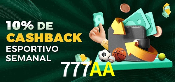 10% de bônus de cashback na 777AA